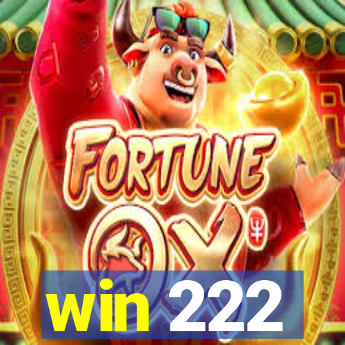 win 222